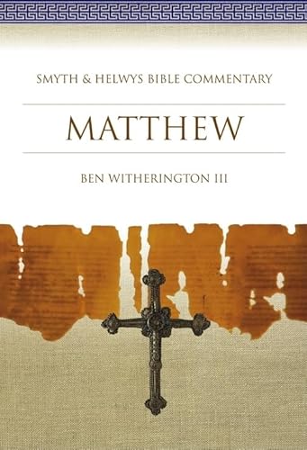 9781573120760: Matthew (Smyth & Helwys Bible Commentary)