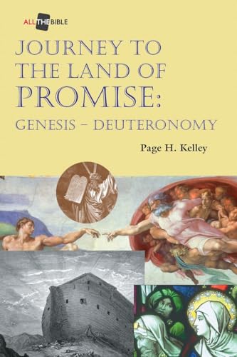 Journey to the Land of Promise (All the Bible) (9781573121606) by Kelley, Page H.