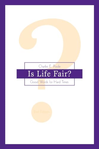 Imagen de archivo de Is Life Fair?: Good Words for Hard Times a la venta por Hawking Books