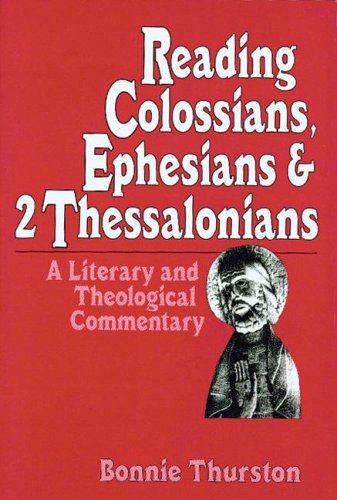 9781573122757: Reading Colossians, Ephesians & 2 Thessalonians: A Literary and Theological Commentary