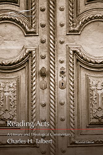 Beispielbild fr Reading Acts : A Literary and Theological Commentary on the Acts of the Apostles zum Verkauf von Better World Books