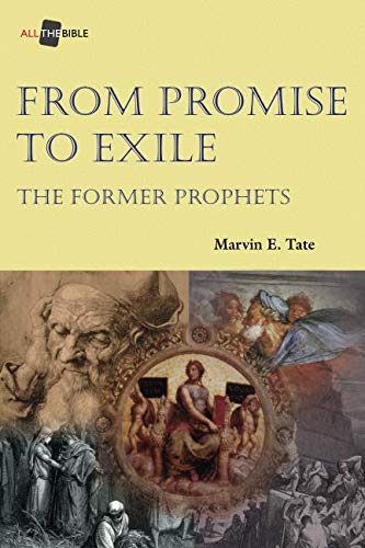 Imagen de archivo de From Promise to Exile : The Former Prophets a la venta por Better World Books