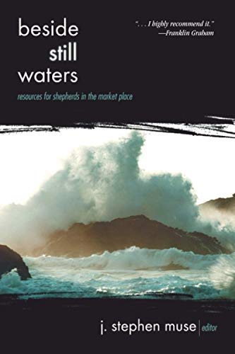 9781573123174: Beside Still Waters: Resources for Shepherds in the Market Place