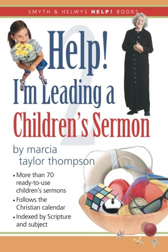 Imagen de archivo de Help! I'm Leading a Children's Sermon: Volume 2: Lent to Pentecost (Smyth & Helwys Help! Books) a la venta por Gulf Coast Books