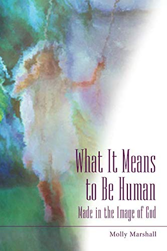 Imagen de archivo de What It Means to Be Human: Made in the Image of God a la venta por BooksRun