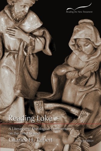 Beispielbild fr Reading Luke: A Literary and Theological Commentary on the Third Gospel (Reading the New Testament) zum Verkauf von Books of the Smoky Mountains