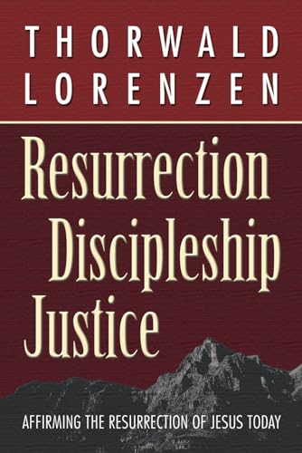 9781573123990: Resurrection, Discipleship, Justice: Affirming the Resurrection of Jesus Christ for Today