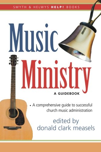 Beispielbild fr Music Ministry : A Guidebook zum Verkauf von Better World Books
