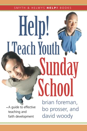 9781573124270: Help! I Teach Youth Sunday School (Smyth & Helwys Help! Books)
