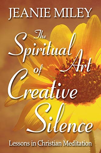 9781573124294: The Spiritual Art of Creative Silence: Lessons in Christian Meditation