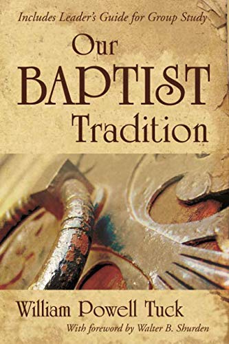 Stock image for Our Baptist Tradition for sale by SecondSale