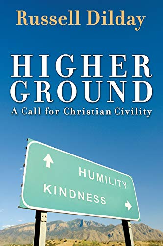 Stock image for Higher Ground: A Call for Christian Civility for sale by Ergodebooks