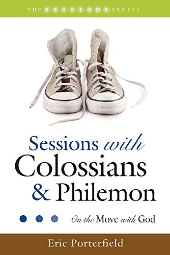 Stock image for Sessions with Colossians & Philemon: On the Move with God for sale by Save With Sam