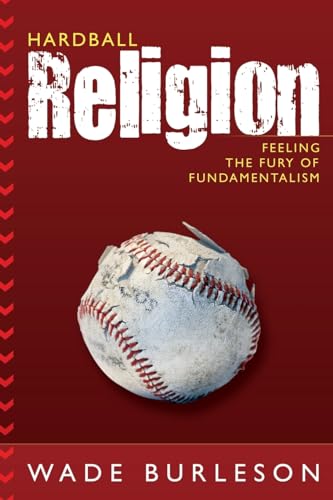 Stock image for Hardball Religion: Feeling the Fury of Fundamentalism for sale by SecondSale