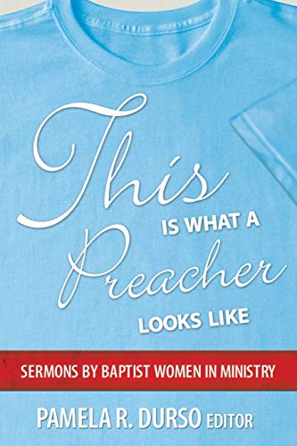Stock image for This is What a Preacher Looks Like: Sermons by Baptist Women in Ministry for sale by SecondSale