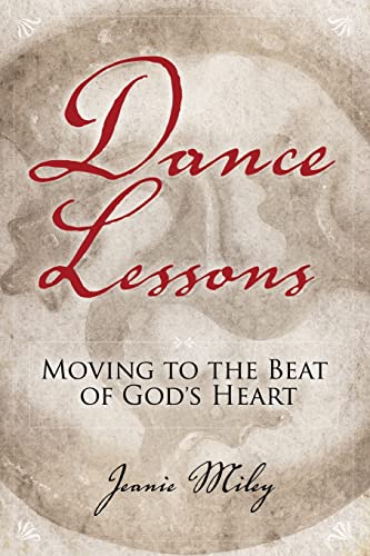 Beispielbild fr Dance Lessons : Moving to the Beat of God's Heart zum Verkauf von Better World Books