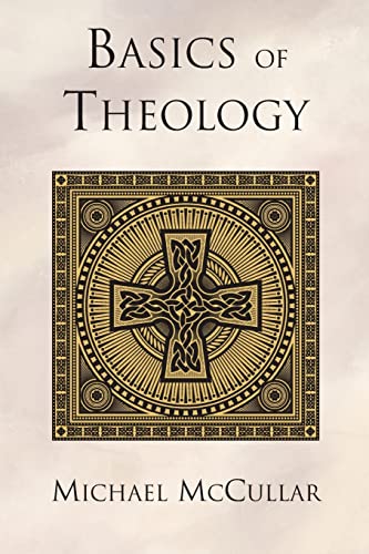 Stock image for Basics of Theology for sale by Better World Books
