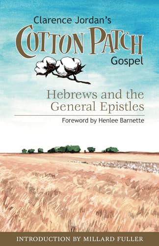 Beispielbild fr Cotton Patch Gospel: Hebrews and the General Epistles zum Verkauf von Goodwill Books