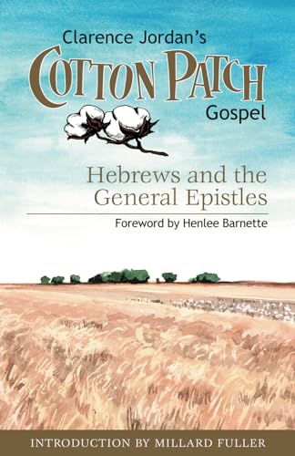 Stock image for Cotton Patch Gospel: Hebrews and the General Epistles for sale by Goodwill Books