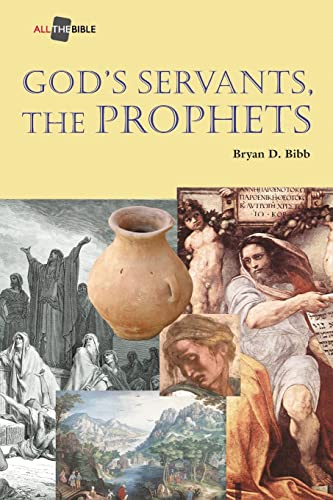 Stock image for God's Servants, the Prophets (All the Bible) for sale by Gulf Coast Books