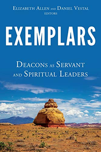 Beispielbild fr Exemplars: Deacons as Servant and Spiritual Leaders zum Verkauf von SecondSale