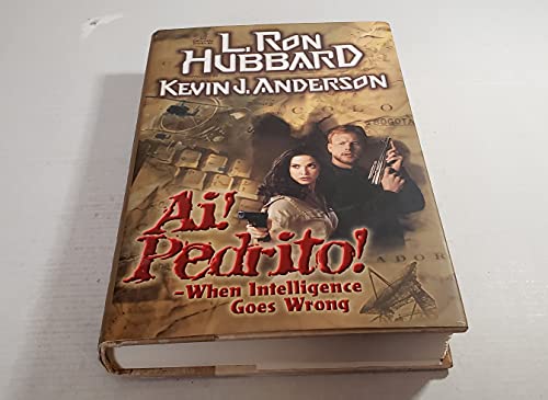 Imagen de archivo de Ai! Pedrito! When Intelligence Goes Wrong a la venta por More Than Words