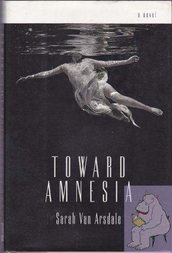 Imagen de archivo de Toward Amnesia a la venta por Reed's Rare Books