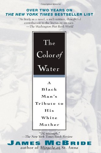 Imagen de archivo de The Color of Water: A Black Man's Tribute to His White Mother a la venta por ZBK Books