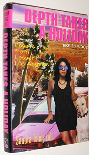 Beispielbild fr Depth Takes a Holiday : Essays from Lesser Los Angeles zum Verkauf von Better World Books