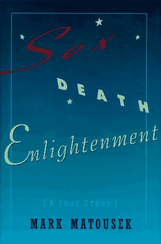 Stock image for Sex, Death, Enlightenment for sale by ThriftBooks-Atlanta
