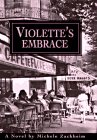 Stock image for Violette's Embrace for sale by BookHolders
