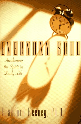 9781573220446: Everyday Soul: Wakening the Spirit in Daily Life