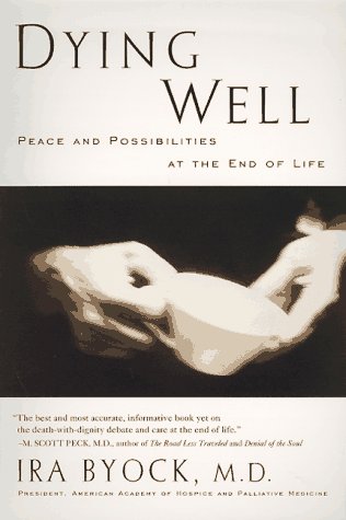 9781573220514: Dying Well: The Prospect for Growth at the End of Life
