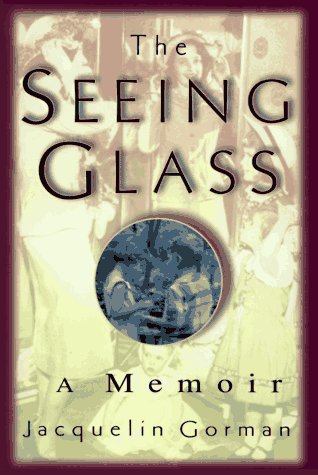 9781573220613: The Seeing Glass: A Memoir