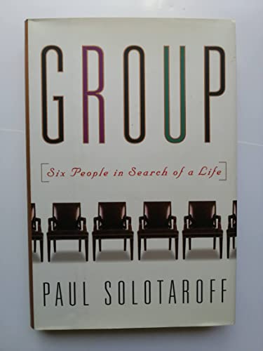 Beispielbild fr The Group: Six People in Search of a Life zum Verkauf von ThriftBooks-Atlanta