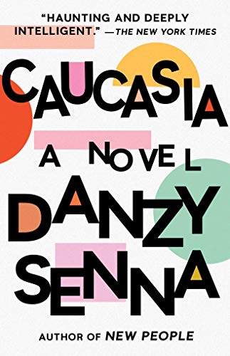 Beispielbild fr Caucasia: A Novel zum Verkauf von SecondSale
