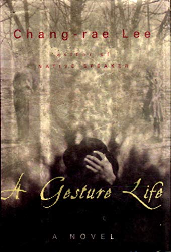 Stock image for A Gesture Life: A Novel for sale by Beaver Bridge Books