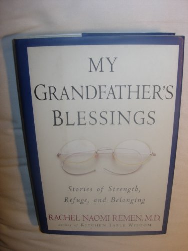 Beispielbild fr My Grandfather's Blessings: Stories of Strength, Refuge, and Belonging zum Verkauf von Your Online Bookstore