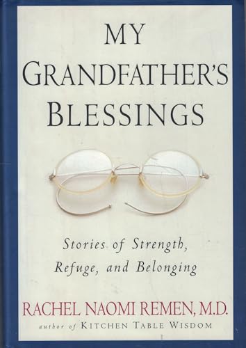 My Grandfather's Blessings: Stories of Strength, Refuge, and Belonging