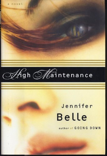 Stock image for High Maintenance Belle, Jennifer for sale by Re-Read Ltd