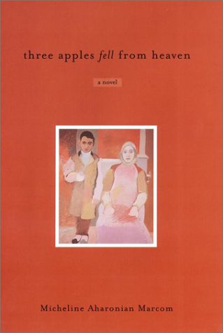 Stock image for THREE APPLES FELL FROM HEAVEN for sale by Joe Staats, Bookseller