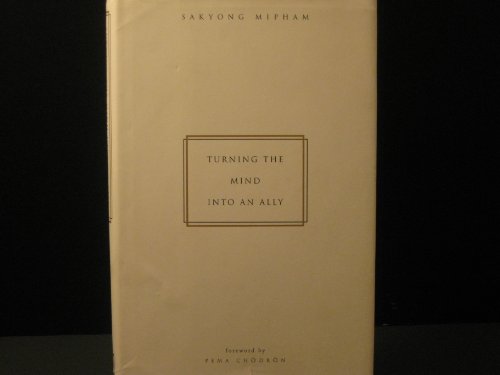 Imagen de archivo de Turning the Mind into an Ally a la venta por Books of the Smoky Mountains
