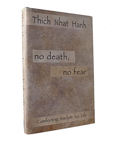 9781573222211: No Death, No Fear: Comforting Wisdom for Life