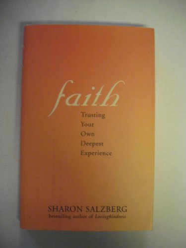 Beispielbild fr Faith: Trusting Your Own Deepest Experience zum Verkauf von SecondSale