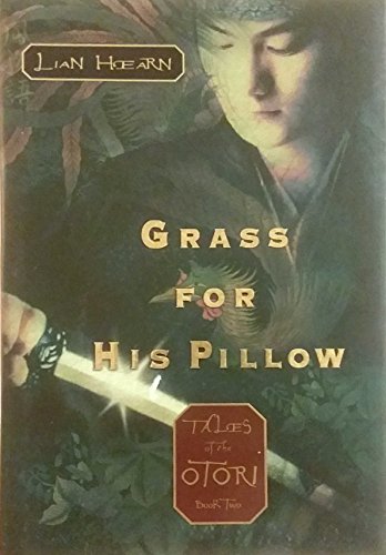 Imagen de archivo de Grass for His Pillow (Tales of the Otori, Book 2) a la venta por Books of the Smoky Mountains