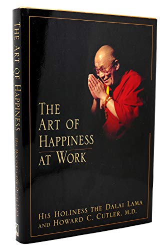 Beispielbild fr The Art of Happiness at Work zum Verkauf von Wonder Book