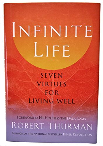 9781573222679: Infinite Life: Seven Virtues for Living Well