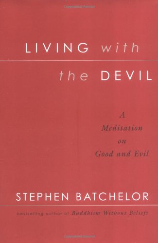 Stock image for Living with the Devil: A Meditation on Good and Evil for sale by SecondSale