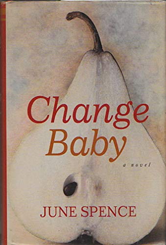 Stock image for Change Baby: A Novel for sale by Once Upon A Time Books