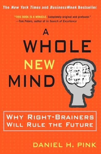 9781573223089: A Whole New Mind: Moving from the Information Age to the Conceptual Age
